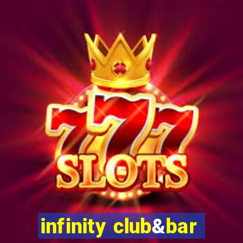 infinity club&bar